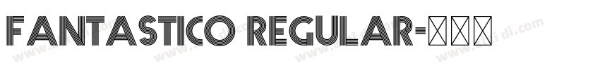 Fantastico Regular字体转换